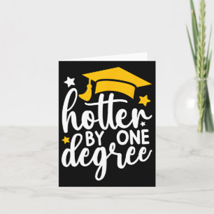 Hotter By One Degree Funny Graduation 2025 Card