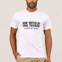 Hotter By One Degree Funny Graduation Custom Tee