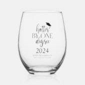 Hotter By One Degree | Graduation Stemless Wine Glass (Front)