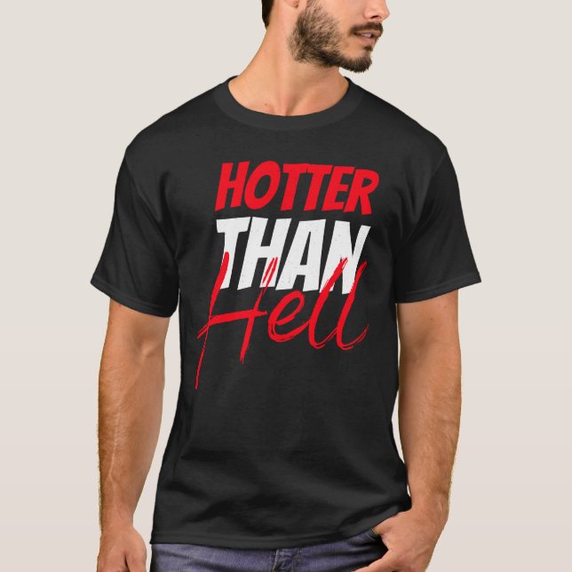 Hotter Than Hell T-Shirt (Front)