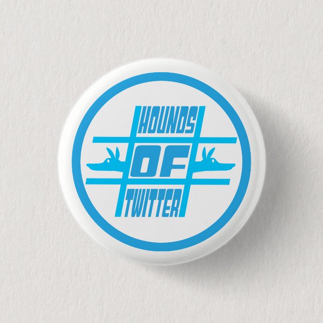 Hounds of Twitter 1 Inch Round Button (Front)