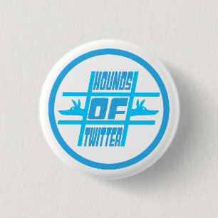Hounds of Twitter 1 Inch Round Button