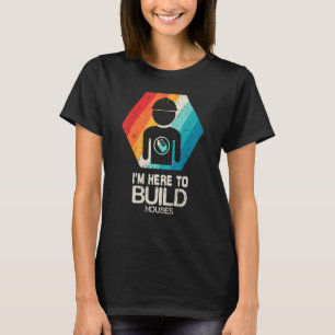 House Builder  Retro Vintage Husband Dad Present T-Shirt