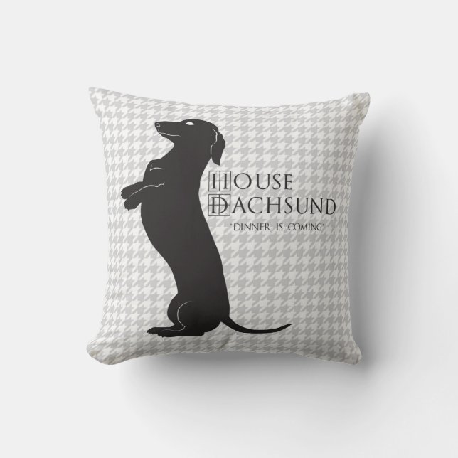 House Dachshund "Dinner is coming" throw pillow (Front)