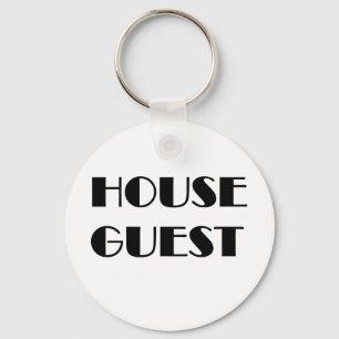 House Guest T-shirts and Gifts. Keychain
