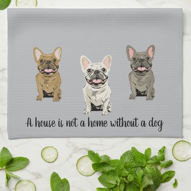 House is not a home without a dog kitchen towel (Folded)