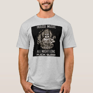 house music all night long T-Shirt