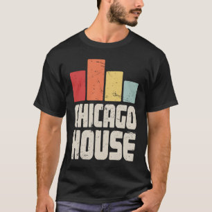 House Music French House & Chicago House T-Shirt