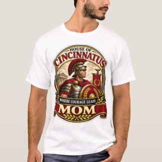 House of Cincinnatus Mom Tee