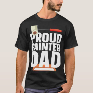 House Painter Decorator Dad Proud Painter Dad T-Shirt