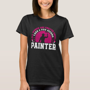House Painter Decorator Female Painter Girl Retro  T-Shirt