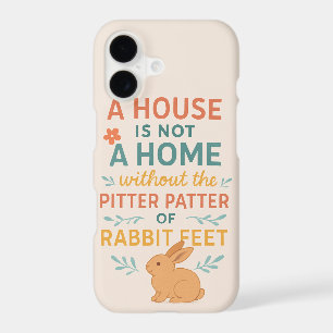 House pitter patter rabbit feet