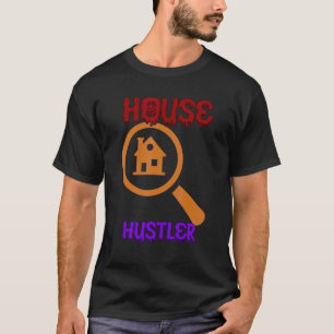 House Real Estate Realtor  Quote Sarcastic T-Shirt