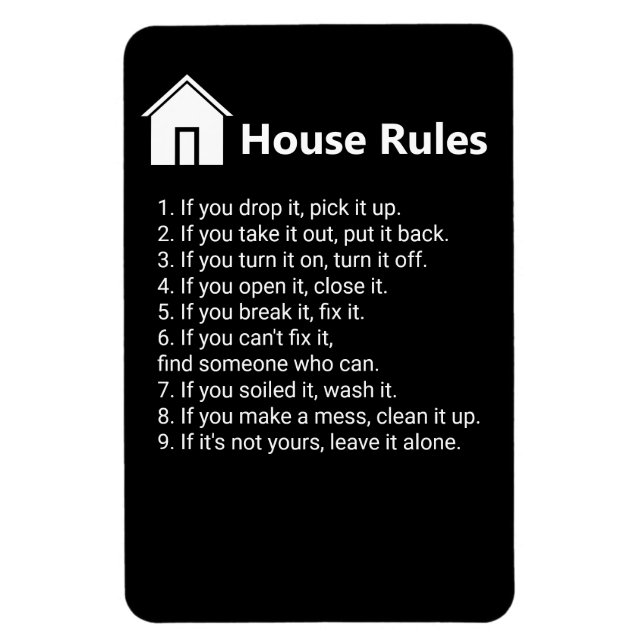 House Rules Black and White Fridge Magnet (Vertical)
