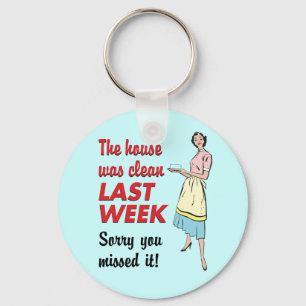 House Was Clean Keychain