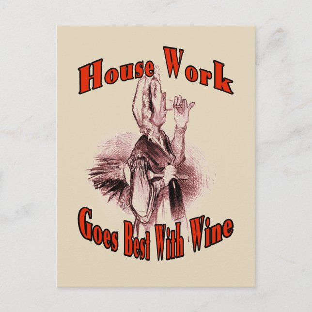 House Work Goes Best With Wine Postcard (Front)