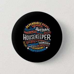 Housekeeper Gifts Funny Housekeeping Week Apprecia 2 Inch Round Button