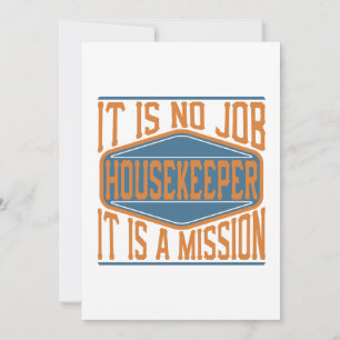 Housekeeper  - It Is No Job, It Is A Mission Thank You Card