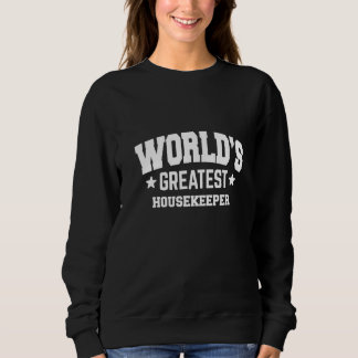 Housekeeper World's Greatest 2nd Décor Theme Sweatshirt
