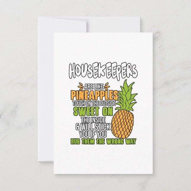 Housekeepers Are Like Pineapples. Card (Front)