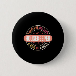 Housekeeping Appreciation Week Environmental Servi 2 Inch Round Button