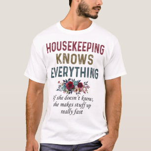 Housekeeping Knows Everything T-Shirt
