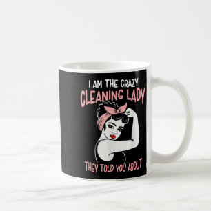 Housekeeping Retro Woman Funny Im The Crazy Cleani Coffee Mug