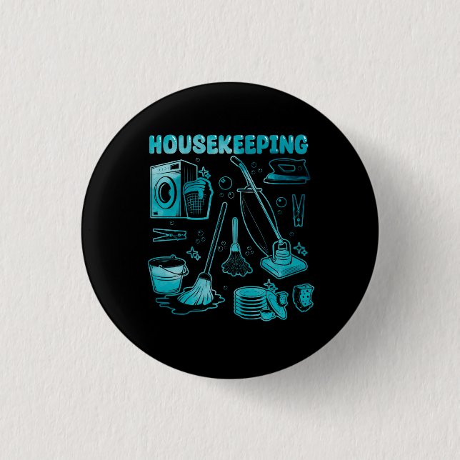 Housekeeping Squad Cleaner Cleaning Housekeeper Ro 1 Inch Round Button (Front)