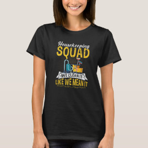 Housekeeping Squad Housekeeper Cleaning Business T-Shirt
