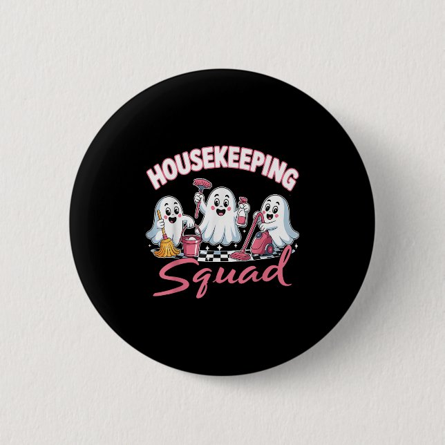 Housekeeping Squad Team Cleaner Environmental Serv 2 Inch Round Button (Front)