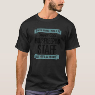 Housekeeping Staff  2 T-Shirt