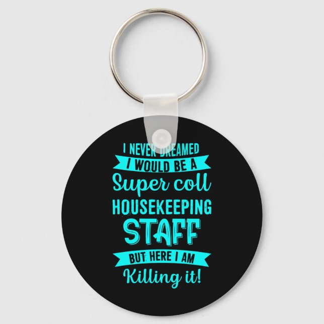 Housekeeping Staff Housekeeper Cleaning Lover Grap Keychain (Front)