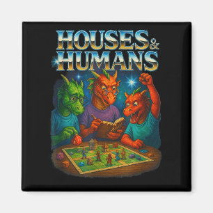 Houses And Humans Funny Gaming Rpg Gamers Men Wome Magnet