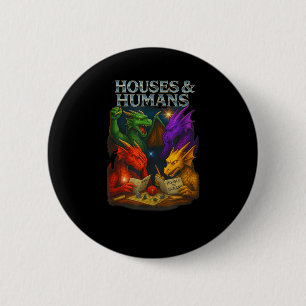 Houses And Humans Funny Novelty Rpg Gamers Men Wom 2 Inch Round Button