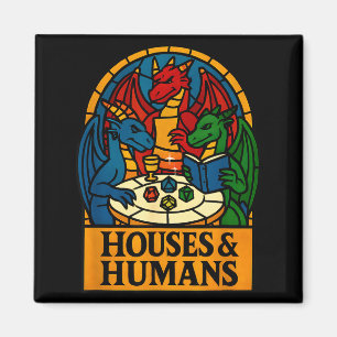 Houses And Humans Funny Rpg Nerdy Gamers Men Women Magnet