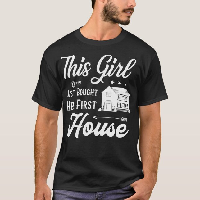 Housewarming Gift for Women Her First House New Ho T-Shirt (Front)