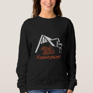 Housewarming party Mr & Mrs Homeowner Sweatshirt