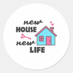 Housewarming party New House New Life Classic Round Sticker
