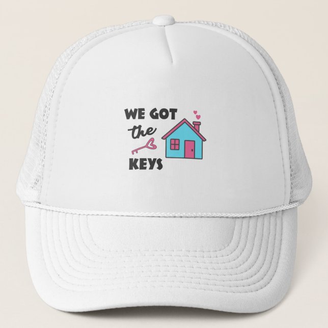 Housewarming party We got the Keys Trucker Hat (Front)