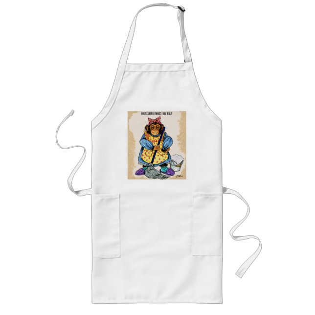 Housework Makes You Ugly Long Apron (Front)