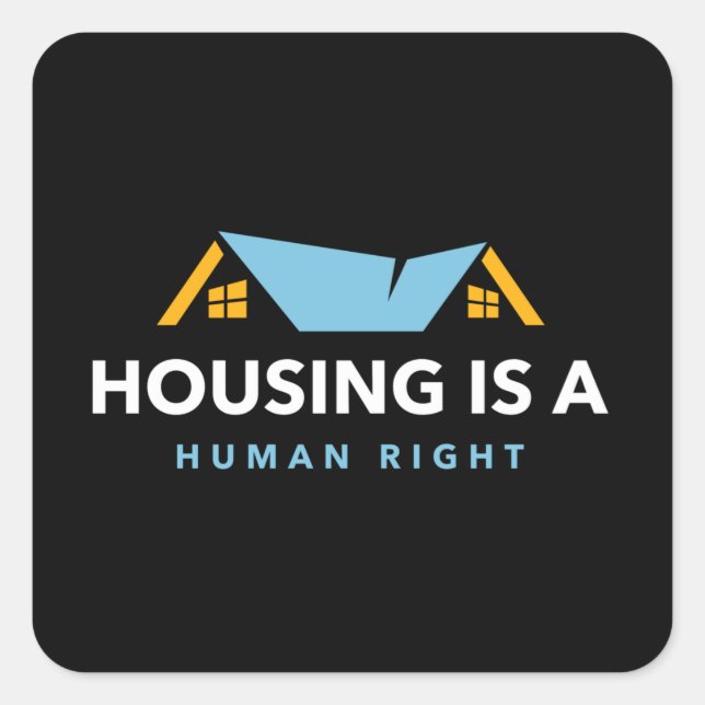 Housing is a human right square sticker (Front)