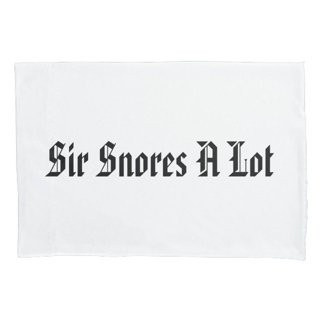 Housse D'oreillers "Sir Snores A Lot" (devant)
