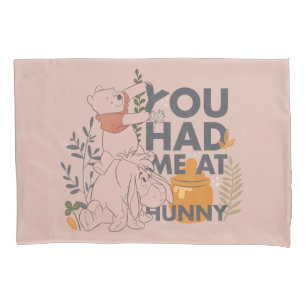 Housse D'oreillers Winnie le Pooh et l'Eeyore  Tu m'as eu à Hunny
