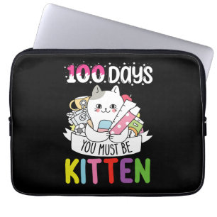 Housse Pour Ordinateur Portable 100 jours, vous devez être un chaton de l'école