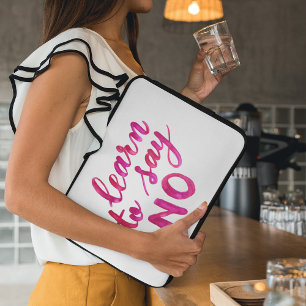 Housse Pour Ordinateur Portable Apprenez à dire non - rose