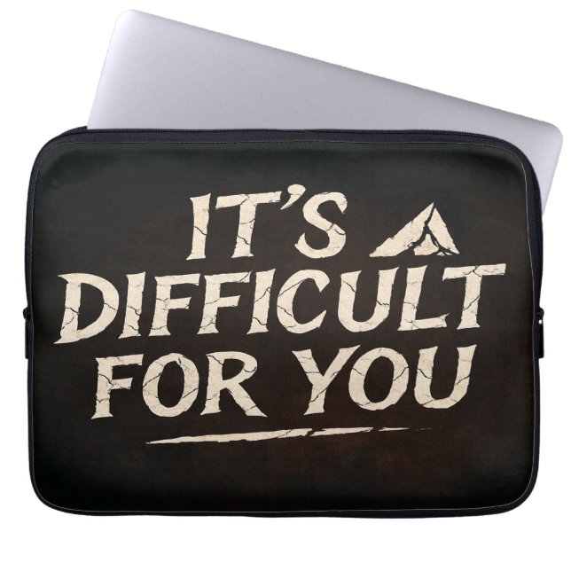 Housse Pour Ordinateur Portable "C'est difficile pour vous" - Motivationnel (Devant)