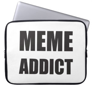 Housse Pour Ordinateur Portable Conception de texte noir "Meme Addict"
