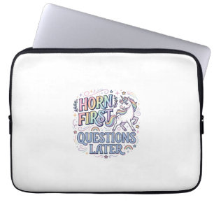 Housse Pour Ordinateur Portable Corne de Licorne D'abord Questions Plus Tard Adora