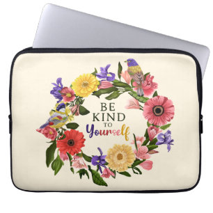 Housse Pour Ordinateur Portable Cute Be Kind to You Self Love Floral Citation