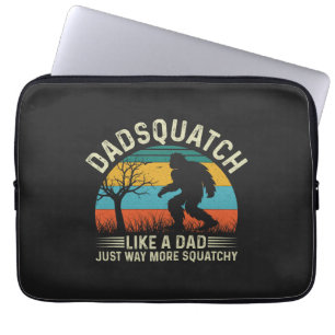 Housse Pour Ordinateur Portable Dadsquatch Comme Un Père Juste Beaucoup Plus De Sq
